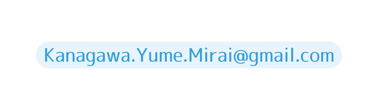 Kanagawa Yume Mirai gmail com